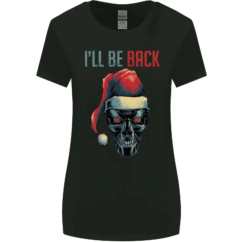 Christmas Ill Be Back SCI-FI Funny Xmas Womens Wider Cut T-Shirt Satin Blend Silk Blend Wool Blend Christmas Ill Be Back SCI-FI Funny Xmas Womens Wider Cut T-Shirt Satin Blend Silk Blend Wool Blend