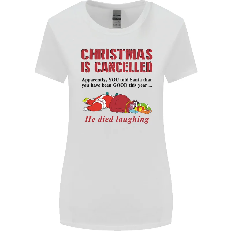Christmas Is Cancelled Funny Santa claus Womens Wider Cut T-Shirt Front Pockets Side Pockets Patch Pockets Christmas Is Cancelled Funny Santa claus Womens Wider Cut T-Shirt Front Pockets Side Pockets Patch Pockets