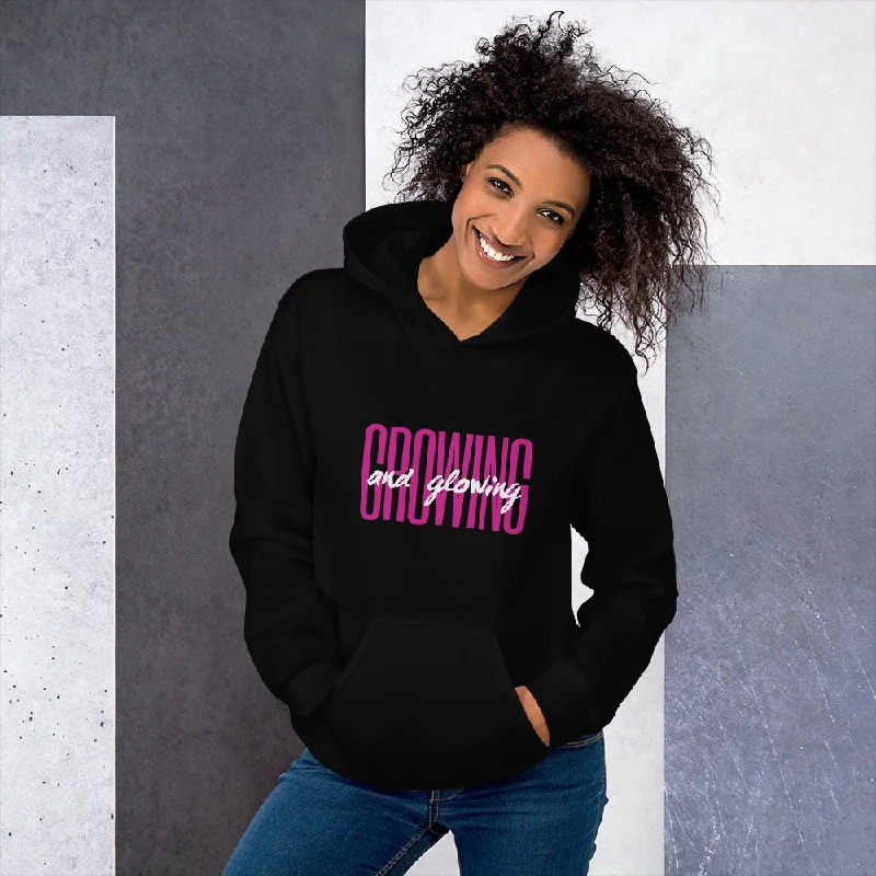 Growing and Glowing Women's Hoodie Hoodie with Strings Custom Fit Adjustable