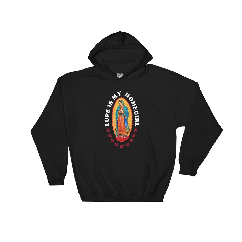 Lupe is My Homegirl Pullover Hoodie Hoodie with Logo Branding Identity