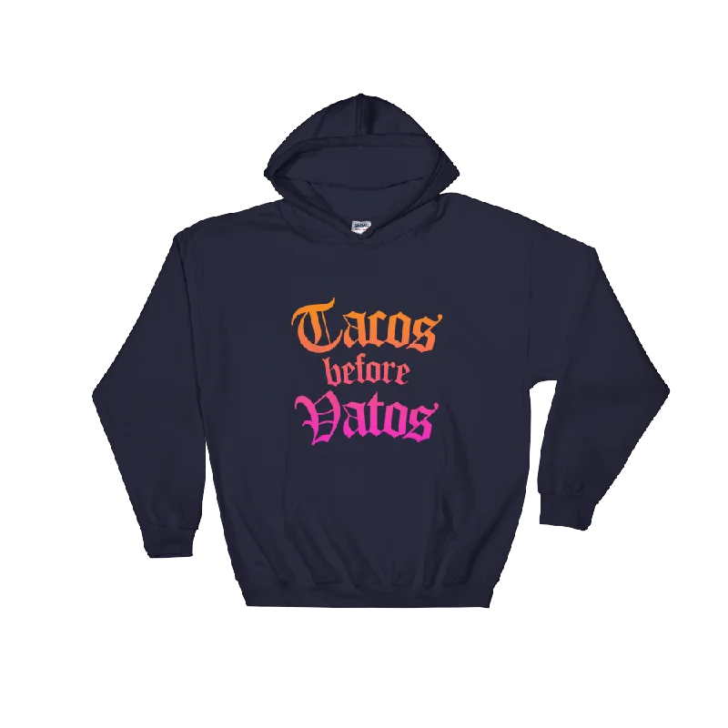 Tacos Before Vatos Pullover Hoodie Hoodie with Typography Text Message