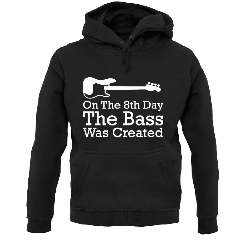 On The 8th Day The Bass Was Created Unisex Hoodie Hoodie with Hem Detail Decorative Unique