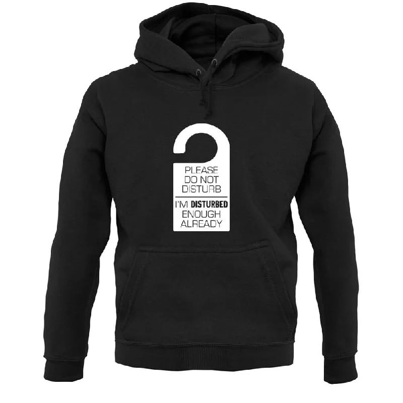 Please Do Not Disturb Unisex Hoodie Hoodie with Set-In Sleeves Structured Classic